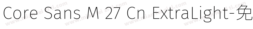Core Sans M 27 Cn ExtraLight字体转换